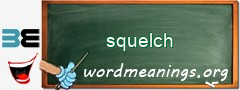 WordMeaning blackboard for squelch